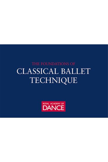 Foundations of Classical Ballet Technique